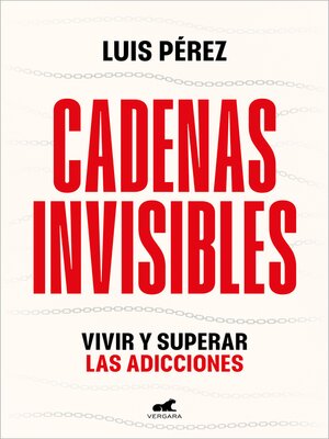 cover image of Cadenas invisibles